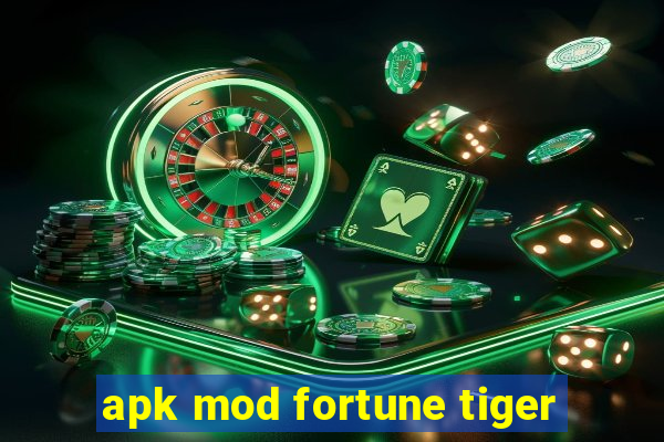 apk mod fortune tiger